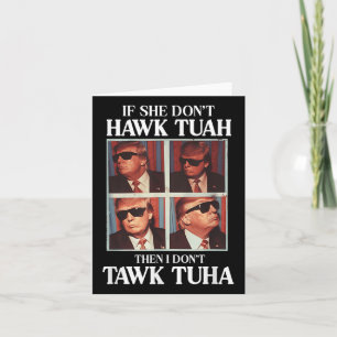 Hawk Tush 2024 Hawk Tuah Trump aan boord van de lu Kaart