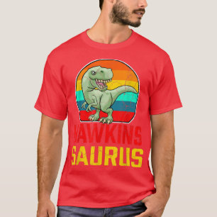 HAWKINS Saurus Family Reunion Team Funny T-shirt