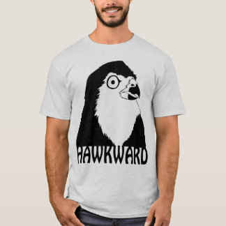 Hawkward T-shirt