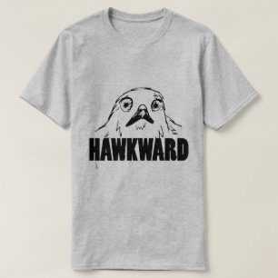 Hawkward T-shirt