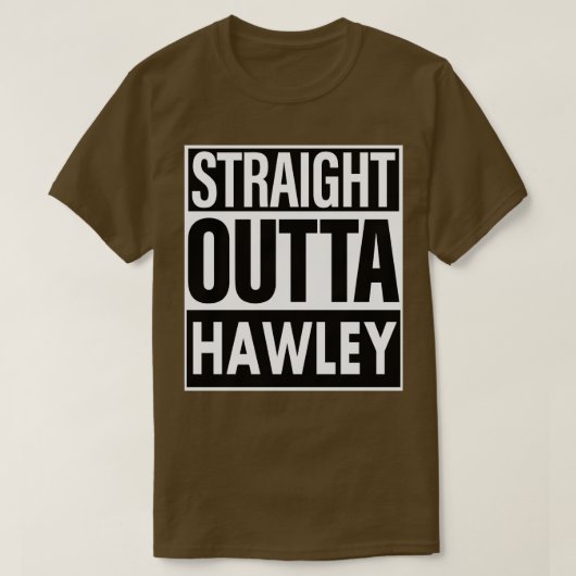 Hawley Naam Straight Outta Hawley T-shirt (Design voorkant)
