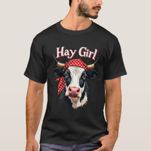 Hay Girl Farmer Funny Cattle Koe Boerderij Lovers T-shirt