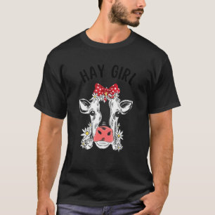 Hay Girl Hay Heifer Cute Koe Farmer T-shirt
