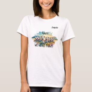 "Hay! We hoorden dat 1" Koe Puns  Vrouwen T-shirt
