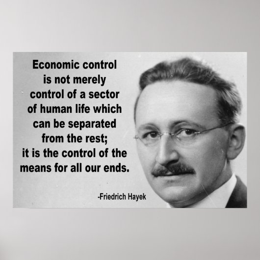 Hayek Economic Control Quote Poster (Voorkant)