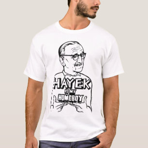 Hayek is mijn Homeboy T-Shirt