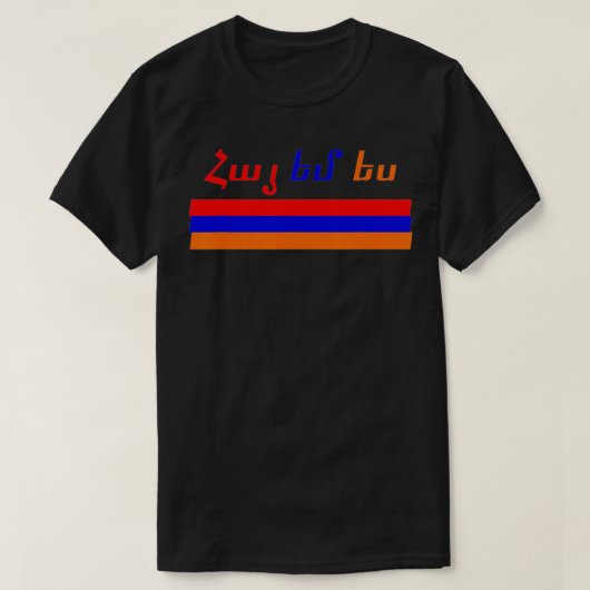 Hayem yes, I am armenian T-shirt (Design voorkant)