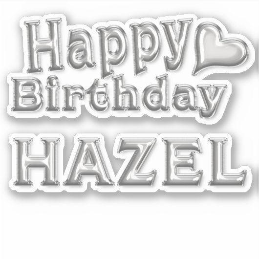 Hazel Happy Birthday silver Aufkleber Sticker (Voorkant)