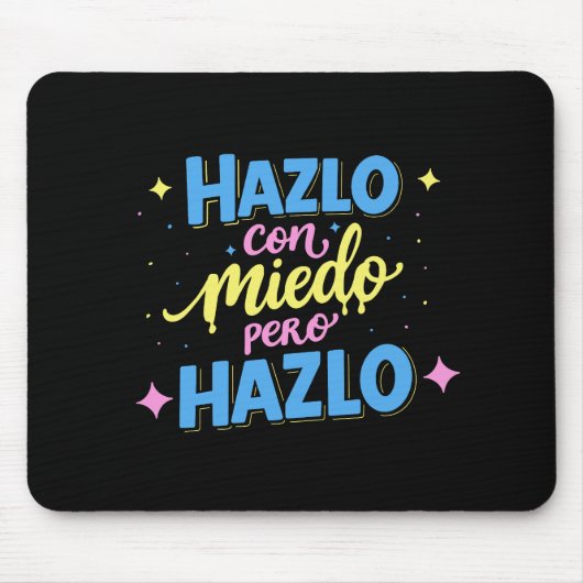 Hazlo con miedo pero hazlo muismat (Voorkant)