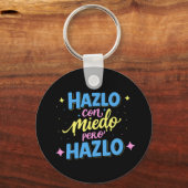 Hazlo con miedo, pero hazlo sleutelhanger (Achterkant)