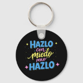 Hazlo con miedo, pero hazlo sleutelhanger (Achterkant)