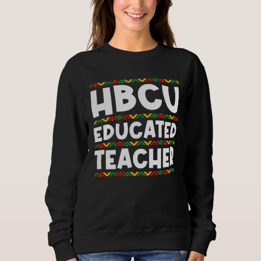 HBCU Apparel Historical Black College HBCU Educate Trui (Voorkant)