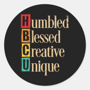 HBCU Black History Month vernederd gezegend creati Ronde Sticker