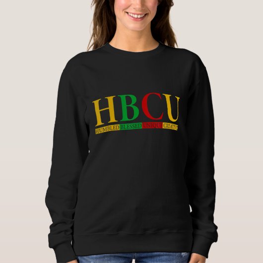 Hbcu - Geloofde, creatieve unieke historische stan Trui (Voorkant)