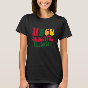 HBCU Onderwezen Historian Black college Alumni App T-shirt