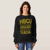 Hbcu Opgeleide docenten Historische Black College Trui (Voorkant volledig)