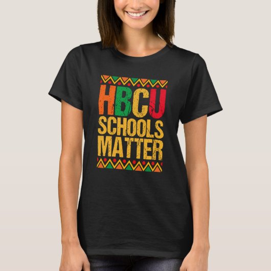 HBCU School Matter Proud Historical Black College  T-shirt (Voorkant)