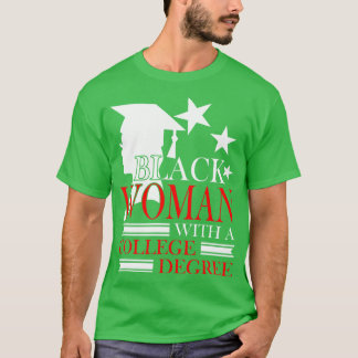 HBCU Zwart Vrouw Met Een College Graad Grappig cad T-shirt