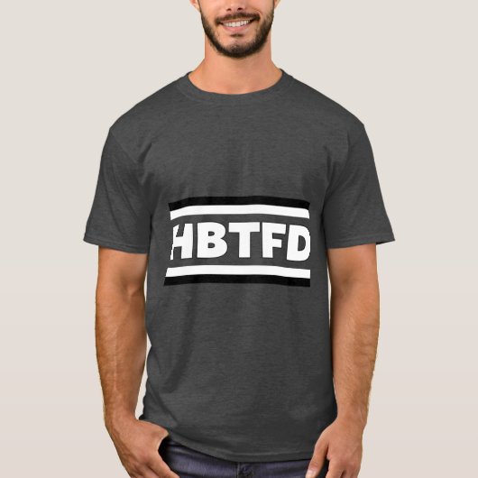 HBTFD Shirt HBTFD hoodie HBTFD sticker HBTFD Sokke (Voorkant)