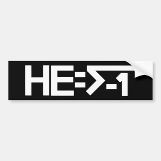 HE= √-1 (HIJ is maginair) [HE = Square Root of -1] Bumpersticker