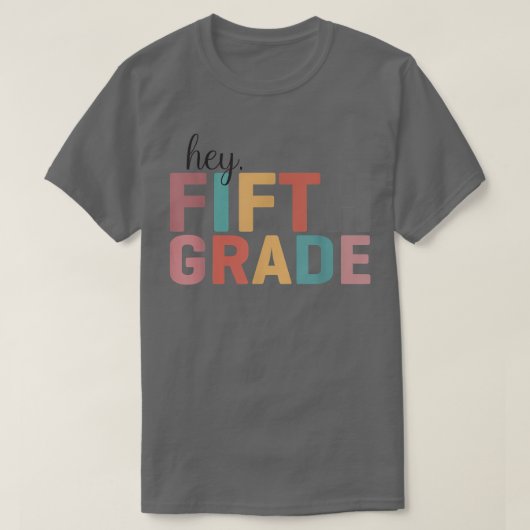 Hé 5e klas terug naar school t-shirt (Design voorkant)