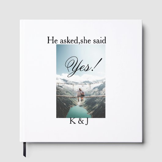 He asked she said yes engagement photo name stylis gastenboek (Voorkant)