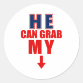 He Can Grab My Bottom Funny Love Joke Quote  Ronde Sticker (Voorkant)