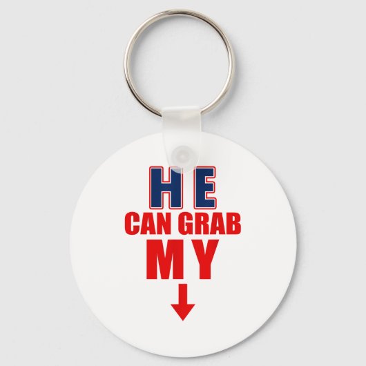 He Can Grab My Bottom Funny Love Joke Quote  Sleutelhanger (Voorkant)