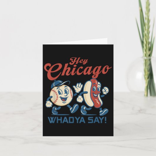 Hé Chicago Whadya Say Hot Dog Baseball Graphic Kaart (Voorkant)