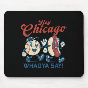 Hé Chicago Whadya Say Hot Dog Baseball Graphic Muismat