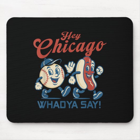Hé Chicago Whadya Say Hot Dog Baseball Graphic Muismat (Voorkant)