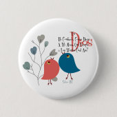 He confiado . . . . ronde button 5,7 cm (Voorkant)