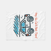 Hé, daar kun je niet parkeren! fleece deken (Voorkant (Horizontaal))