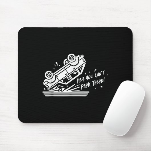 Hé, daar kun je niet parkeren! muismat (Met muis)