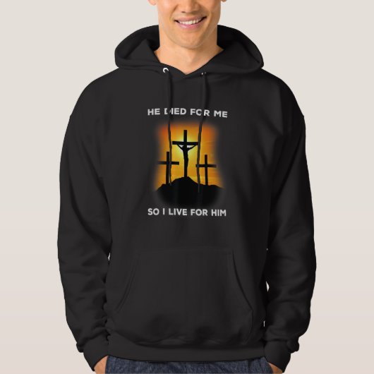 He died for me Jesus Bible Verse Jesus   Hoodie (Voorkant)