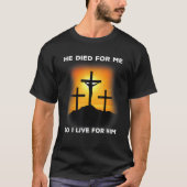 He died for me Jesus Bible Verse Jesus   T-shirt (Voorkant)