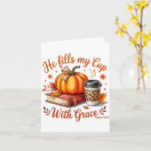 He Fills My Cup With Grace Fall Coffee Pumpkin Chr Kaart (Gele Bloem)