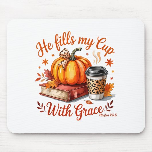 He Fills My Cup With Grace Fall Coffee Pumpkin Chr Muismat (Voorkant)