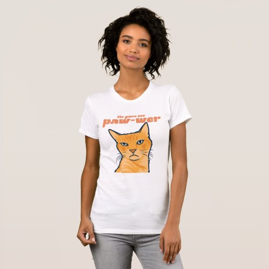 He gave me paw-wer  t-shirt (Voorkant volledig)