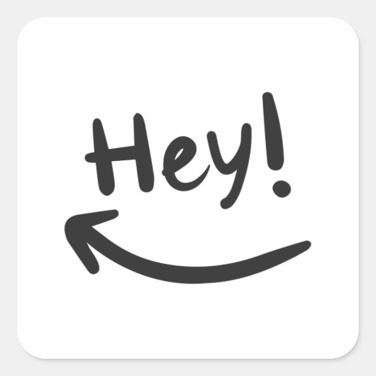 Hé glimlachen vierkante sticker (Voorkant)
