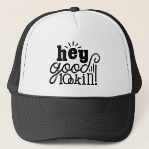 Hé Good Lookin Typographic Quote Art Design Trucker Pet
