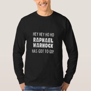 Hé Hé Ho Ho Raphael Warnock heeft Politi moeten ga T-shirt