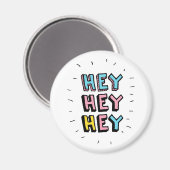 Hé, hé. magneet (Voorkant / Achterkant)