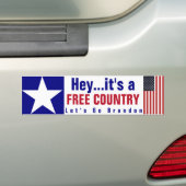 Hé, het is een vrij land Bumpersticker (Op auto)