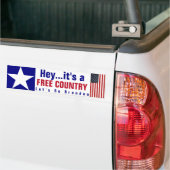Hé, het is een vrij land Bumpersticker (Op Truck)
