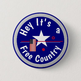 Hé, het is een vrij land ronde button 5,7 cm