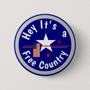 Hé, het is een vrij land ronde button 5,7 cm