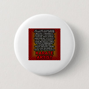 Hé, het is niet zo gemakkelijk om karate-kunstenaa ronde button 5,7 cm