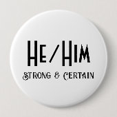 HE/HIM Sterke en zekere ronde witte Button (Voorkant)