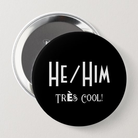 HE/HIM Tres Cool Ronde Button (Voorkant /achterkant)